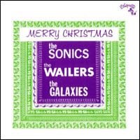 Merry Christmas from the Sonics, Wailers, Galaxies