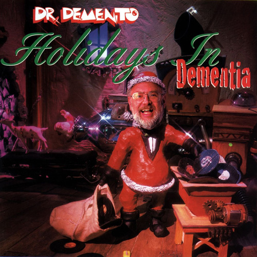 Dr. Demento's Holidays In Dementia
